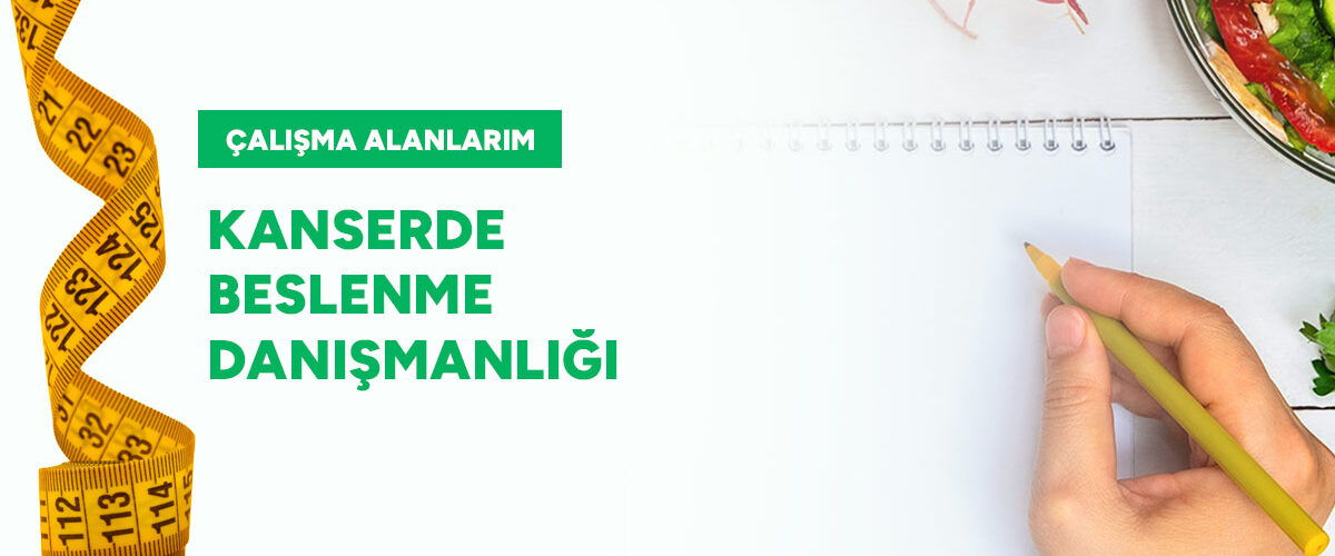 Kanserde-Beslenme-Danışmanlığı-gorsel-diyetisyen-bahar-sezer-aksoy Kanserde Beslenme Danışmanlığı
