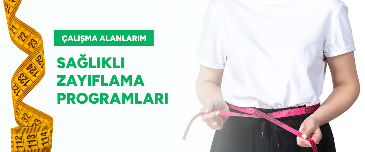 Sağlıklı Zayıflama Programları