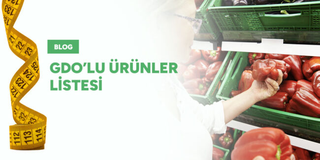 gdolu-urunler-listesi-gorsel GDO’lu Ürünler Listesi