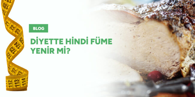 diyette-hindi-fume-yenir-mi-gorsel Diyette Hindi Füme Yenir Mi?
