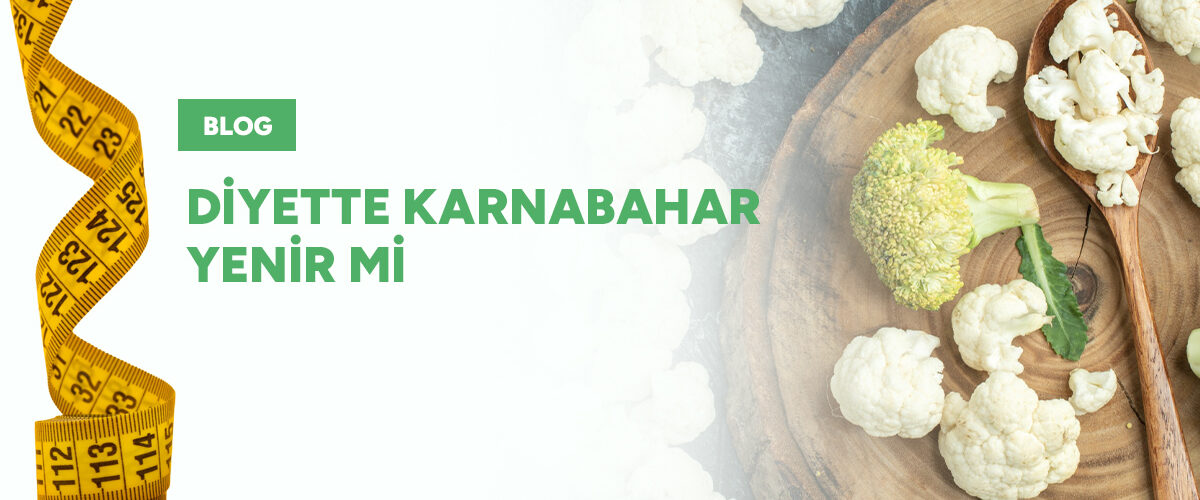 diyette-karnabahar-yenir-mi-gorsel Diyette Karnabahar Yenir Mi ?